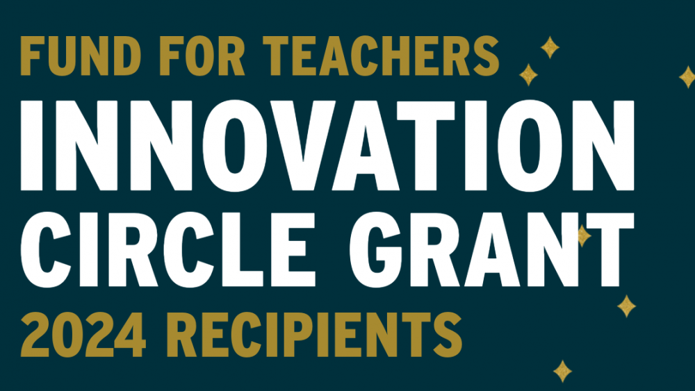 Fund for Teachers Innovation Circle Grant header
